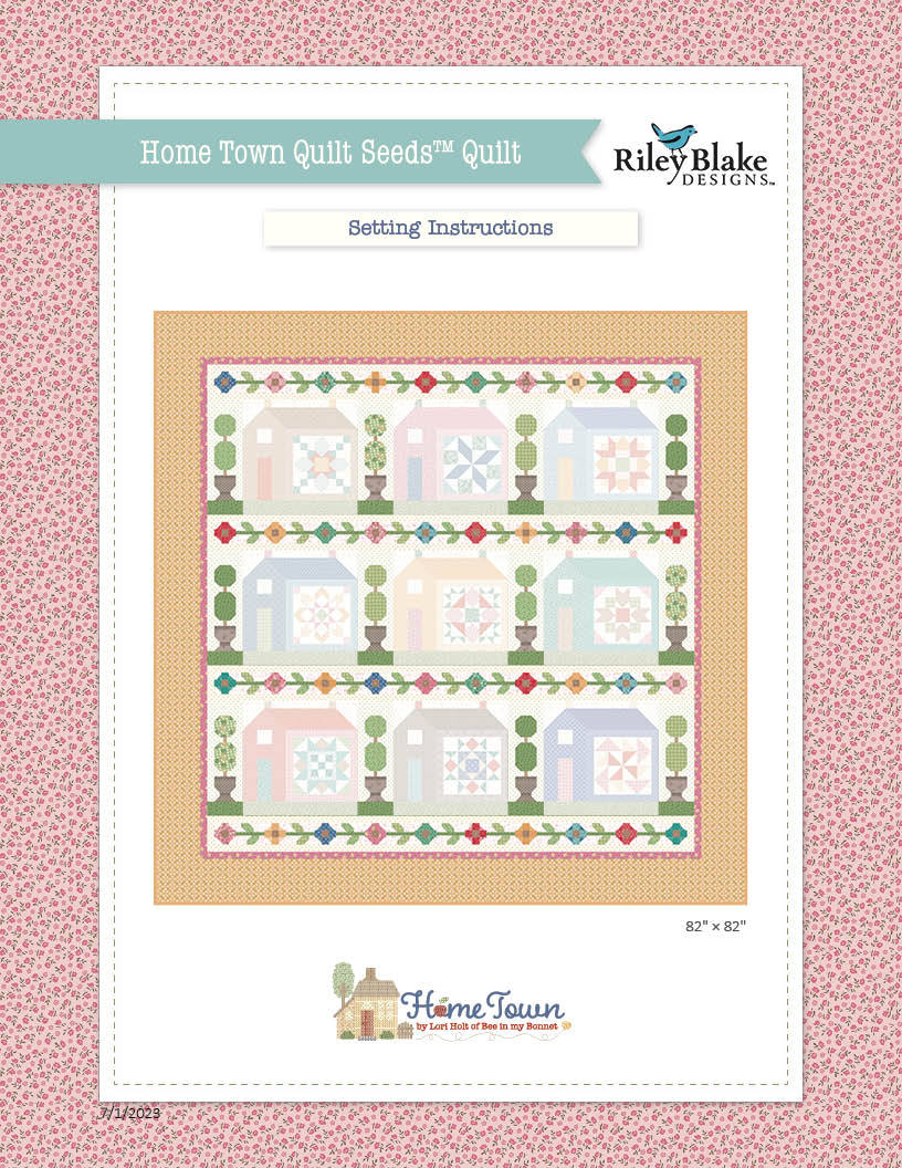 Home Town Quilt Seeds Quilt Setting Instructions - Free PDF by Riley Blake Designs