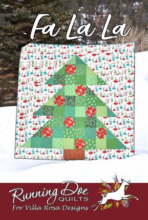 Fa La La Quilt Pattern by Villa Rosa Designs