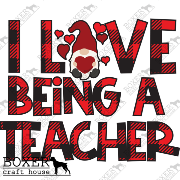I Love Being a Teacher